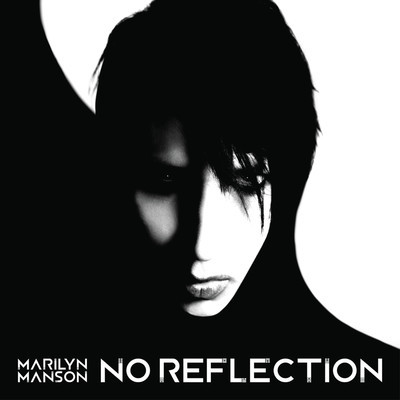Marilyn Manson - No Refelection