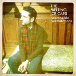 The Melting Ice Caps unveil new album 'Permissible Permutations'