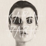 Karin Park - Highwire Poetry (State Of The Eye Recordings)