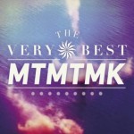 The Very Best -’MTMTMK.’ (Moshi Moshi)
