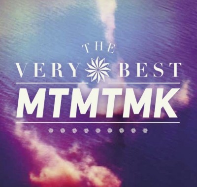 The Very Best -’MTMTMK.’ (Moshi Moshi)