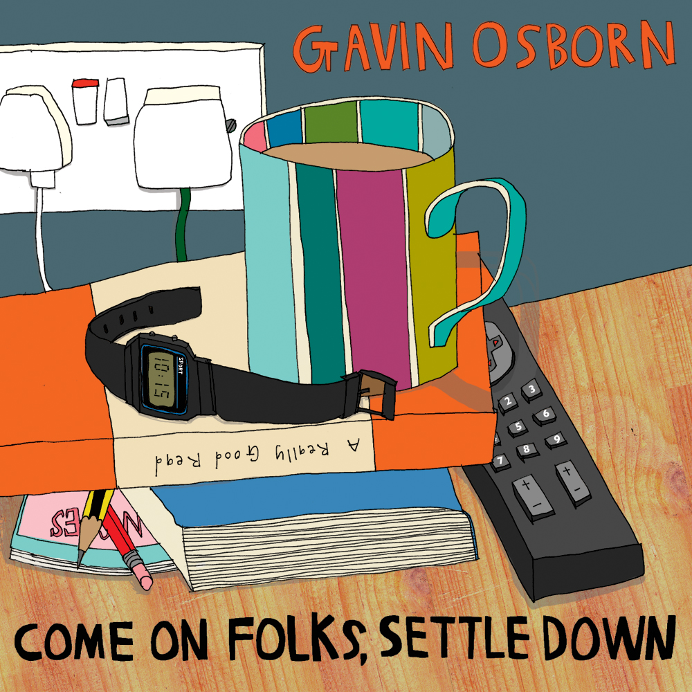 Gavin Osborn - Come On Folks, Settle Down