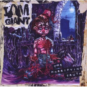 I Am Giant - The Horrifying Truth (Code7)