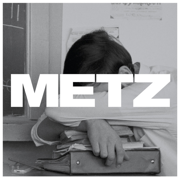 Metz - Metz (Sub Pop)