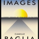 Camille Paglia ‘Glittering Images: A Journey Through Art From Egypt To Star Wars’  (Random House) 3