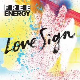 Bummer Album Of The Week: Free Energy - Love Sign