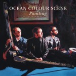 REVIEW: Ocean Colour Scene - Painting (Cooking Vinyl)