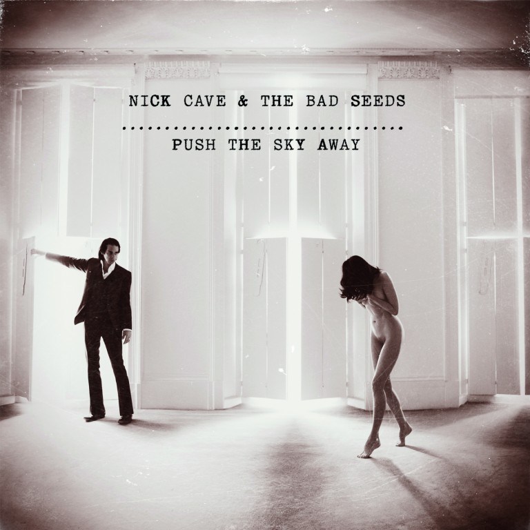 Nick Cave & The Bad Seeds - Push The Sky Away (Bad Seed Ltd.)