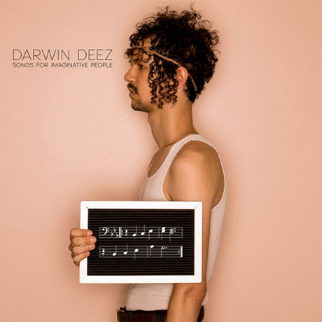 Darwin Deez – Songs For Imaginative People (Lucky Number)