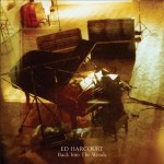 Ed Harcourt - Back Into The Woods (CCCLX)