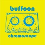 Buffoon – Chromoscope (Jezus Factory Records)