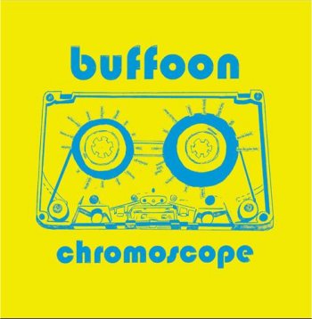 Buffoon – Chromoscope (Jezus Factory Records)