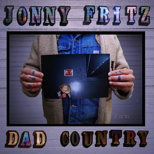 Jonny Fritz - Dad Country (Loose Music)