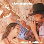Strumpets – Rubies & Ruffians (Jezus Factory Records)