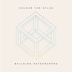 Colour The Atlas - Building Skyscrapers EP (Ugly Truth Records)