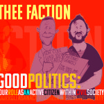 Thee Faction - Good Politics (Soviet Beret)