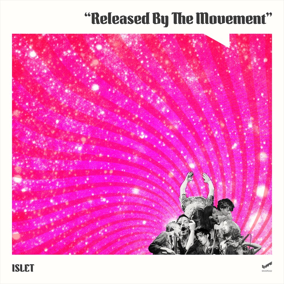 Islet reveal new album 'RELEASED BY THE MOVEMENT' details