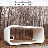 Eat Lights Become Lights - Modular Living (Rocket Girl)