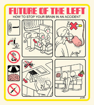Future Of The Left - How To Stop Your Brain In An Accident (Prescriptions)