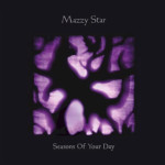 Mazzy Star - Seasons of Your Day (Republic of Music)