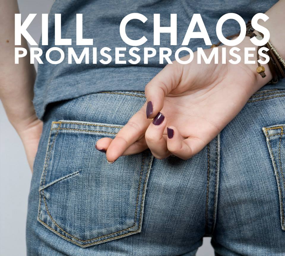 Kill Chaos – PromisesPromises (Field Records)
