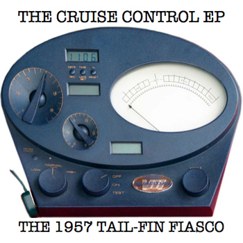 The 1957 Tail-Fin Fiasco - Cruise Control EP