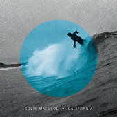 Track Of The Day #439: Colin Mcleod - CALIFORNIA