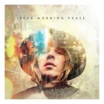 Beck - Morning Phase (Capitol)