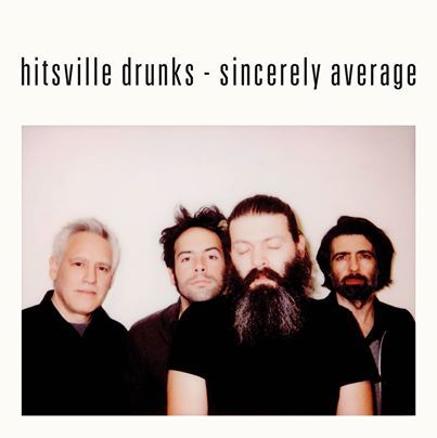 Hitsville Drunks – Sincerely Average (Starman Records)