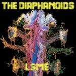 Track Of The Day #486: The Diaphanoids: 'LSME'