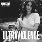 Lana Del Rey - Ultraviolence (Interscope)