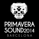 Primavera Sound 2014 – Barcelona, Thursday 29th May 2