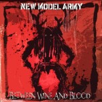 New Model Army - Between Wine And Blood (Attack Attack) 1