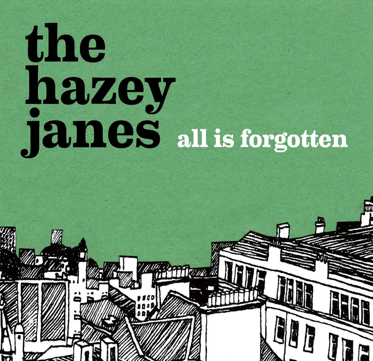 The Hazey Janes – All Is Forgotten (Armellodie Records)