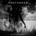 Ventenner – Distorture (Sonic Fire Records)