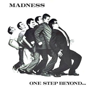 Madness-One-Step-Beyond