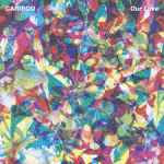 Caribou - Our Love (Merge)