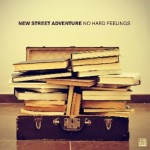 New Street Adventure - No Hard Feelings (Acid Jazz)