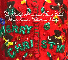 Track Of The Day #628: The Bishop's Daredevil Stunt Club -  ‘Bad Sweater Christmas Party’