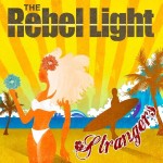 Track Of The Day #650: The Rebel Light - 'Strangers' 1