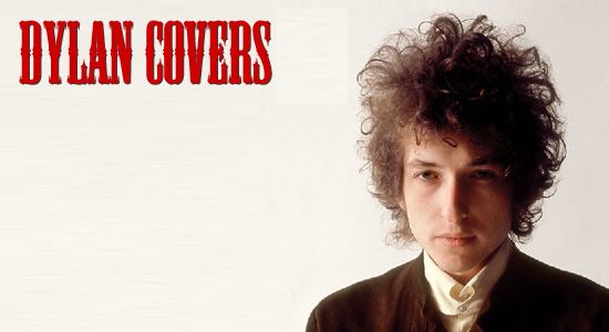 Nine Overlooked Bob Dylan Covers 2