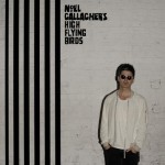Noel Gallagher's High Flying Birds - Chasing Yesterday (Sour Mash Records) 2