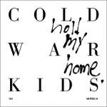 Cold War Kids - Hold My Home (Red Music)