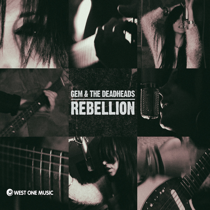 Gem and The Deadheads  - Rebellion