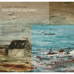 Sorren Maclean - Winter Stay Autumn (Middle Of Nowhere Recordings)