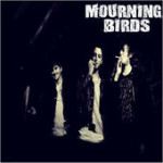 Mourning Birds - Exile (The Preservation Society Presents)