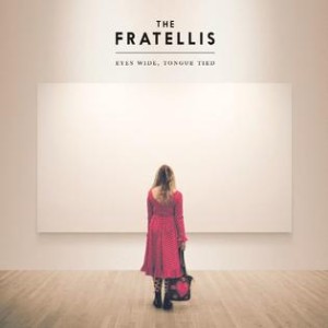 The Fratellis - Eyes Wide Tongue Tied