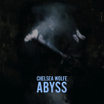 Chelsea Wolfe - Abyss (Sargent House)