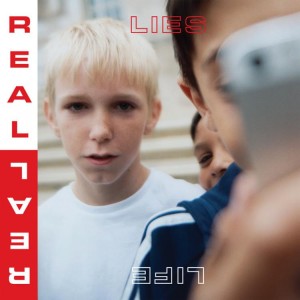 Real_Lies_-_Real_Life_750_750_75_s