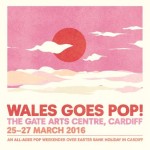 NEWS:  Wales Goes Pop! announces 2016 line up